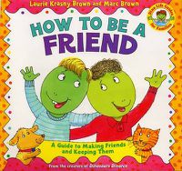 Cover image for How to Be a Friend: A Guide to Making Friends and Keeping Them