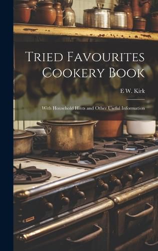 Cover image for Tried Favourites Cookery Book