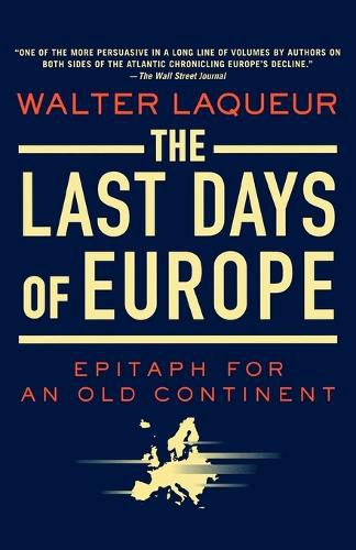 Cover image for The Last Days of Europe: Epitaph for an Old Continent