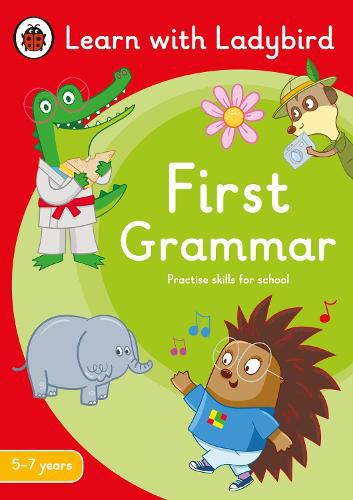 First Grammar: A Learn with Ladybird Activity Book 5-7 years: Ideal for home learning (KS1)