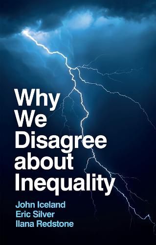 Cover image for Why We Disagree about Inequality Social Order vs. Social Justice