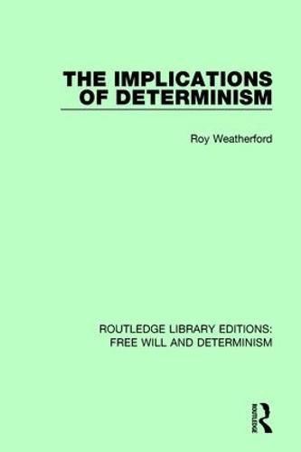 Cover image for The Implications of Determinism