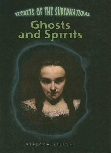 Ghosts and Spirits