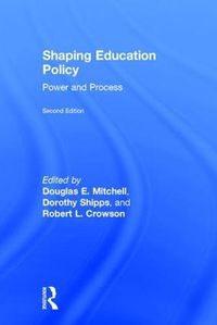 Cover image for Shaping Education Policy: Power and Process