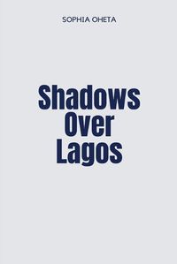 Cover image for Shadows Over Lagos