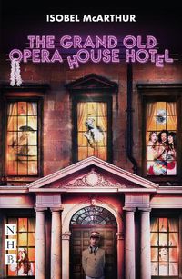 Cover image for The Grand Old Opera House Hotel