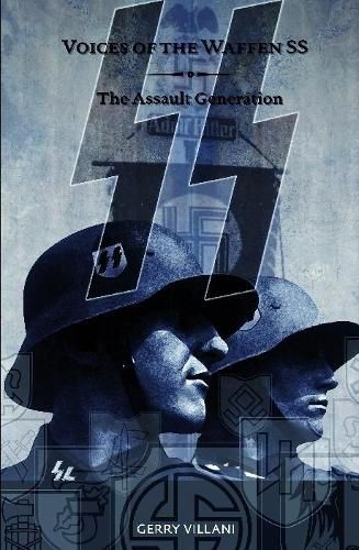 Cover image for Voices of the Waffen SS - The Assault Generation