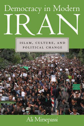 Democracy in Modern Iran: Islam, Culture, and Political Change