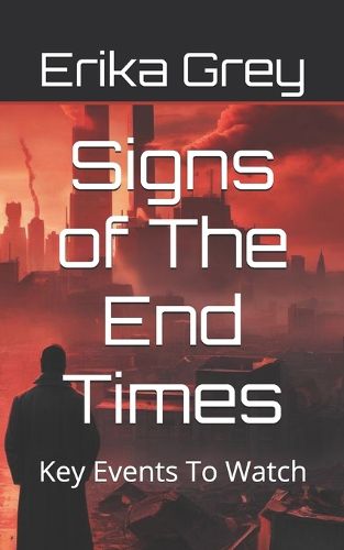 Cover image for Signs of The End Times: Key Events To Watch