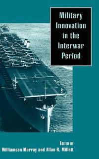 Cover image for Military Innovation in the Interwar Period