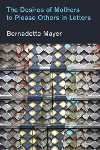 Cover image for The Desires of Mothers to Please Others in Letters