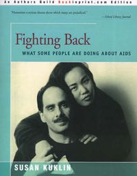 Cover image for Fighting Back: What Some People Are Doing about AIDS
