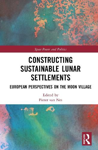 Cover image for Constructing Sustainable Lunar Settlements