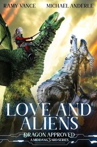 Cover image for Love And Aliens: A Middang3ard Series