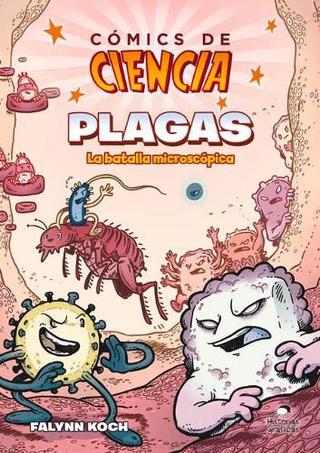 Comics de Ciencia: Plagas. La Batalla Microscopica