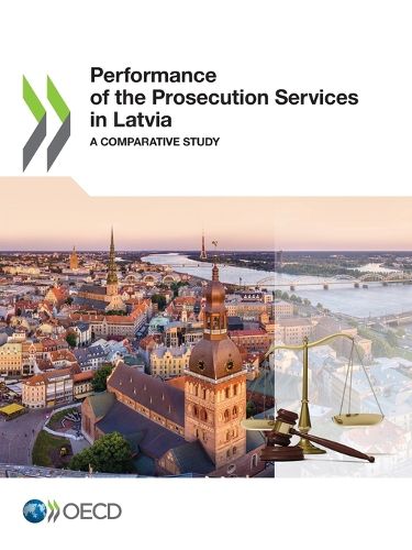 Cover image for Performance of the prosecution services in Latvia: a comparative study