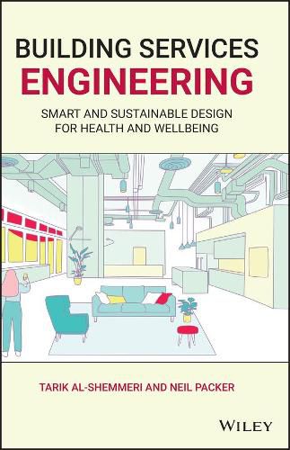 Cover image for Building Services Engineering - Smart and Sustainable Design for Health and Wellbeing