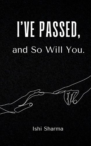 Cover image for I've Passed, and So Will You.