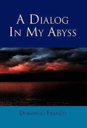 Cover image for A Dialog in My Abyss
