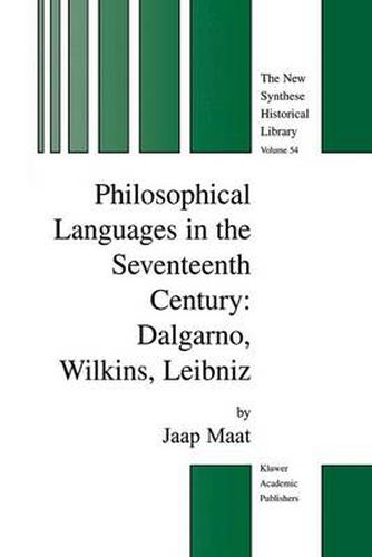 Cover image for Philosophical Languages in the Seventeenth Century: Dalgarno, Wilkins, Leibniz