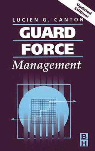 Cover image for Guard Force Management, Updated Edition