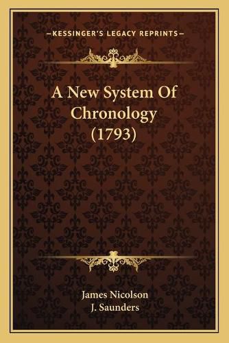 A New System of Chronology (1793)