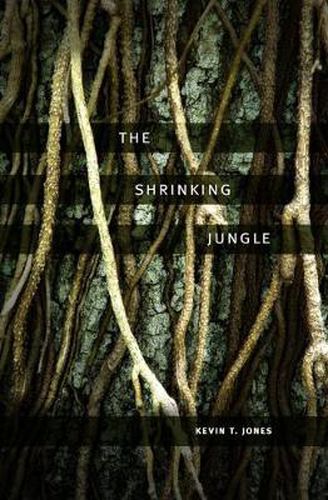 Cover image for The Shrinking Jungle: A Novel