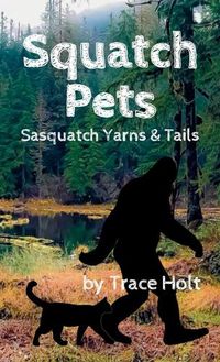 Cover image for Squatch Pets