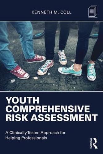 Cover image for Youth Comprehensive Risk Assessment: A Clinically Tested Approach for Helping Professionals