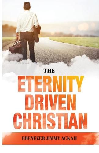 Cover image for The Eternity Driven Christian