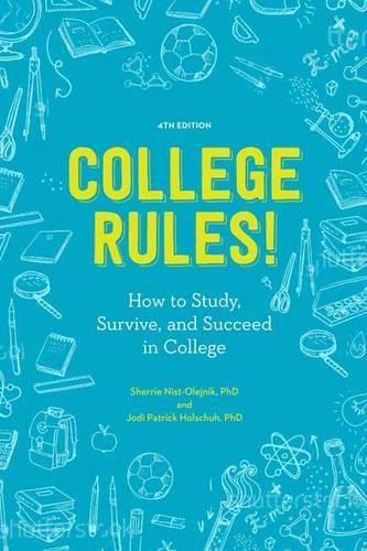 Cover image for College Rules!, 4th Edition: How to Study, Survive, and Succeed in College