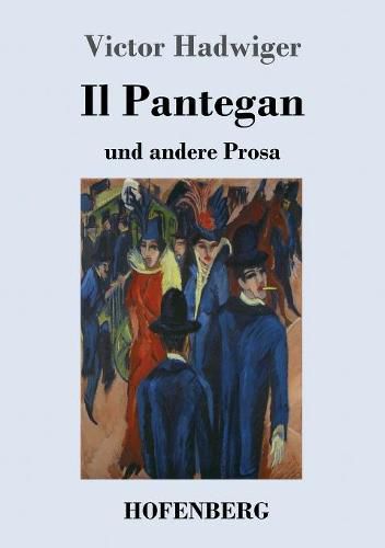 Cover image for Il Pantegan: und andere Prosa