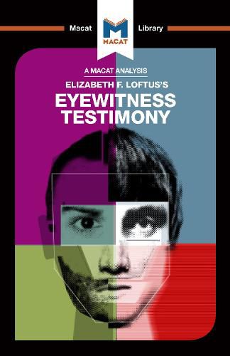 An Analysis of Elizabeth F. Loftus's Eyewitness Testimony: Eyewitness Testimony