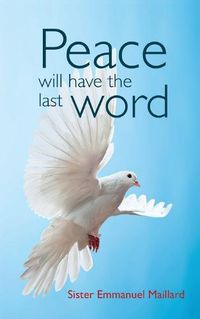 Cover image for Peace Will Have the Last Word