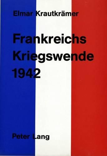 Cover image for Frankreichs Kriegswende 1942
