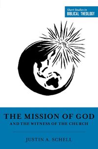 Cover image for The Mission of God and the Witness of the Church