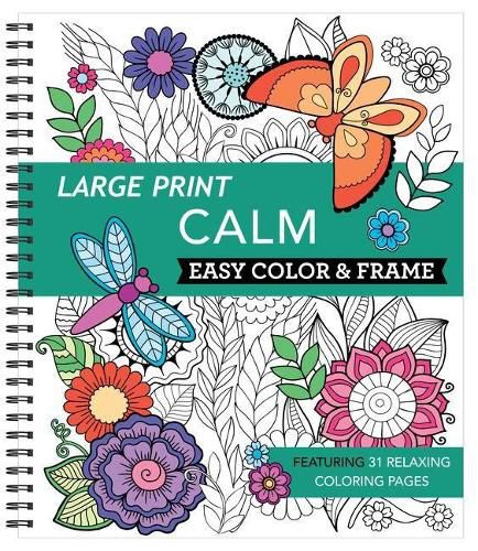 Cover image for Large Print Easy Color & Frame - Calm (Adult Coloring Book)