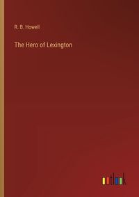 Cover image for The Hero of Lexington