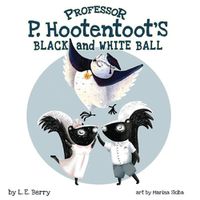 Cover image for Professor P. Hootentoot's Black and White Ball