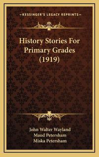 Cover image for History Stories for Primary Grades (1919)