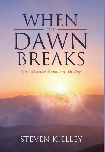 Cover image for When The Dawn Breaks: Spiritual Renewal and Inner Healing