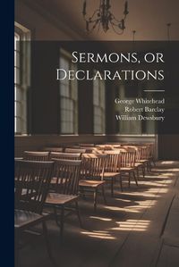 Cover image for Sermons, or Declarations