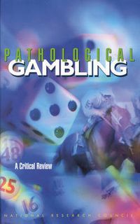 Cover image for Pathological Gambling: A Critical Review