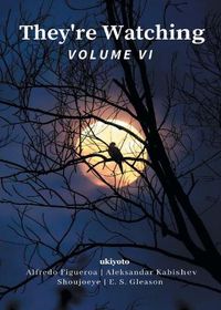 Cover image for They're Watching Volume VI