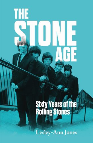 Cover image for The Stone Age: Sixty Years of the Rolling Stones