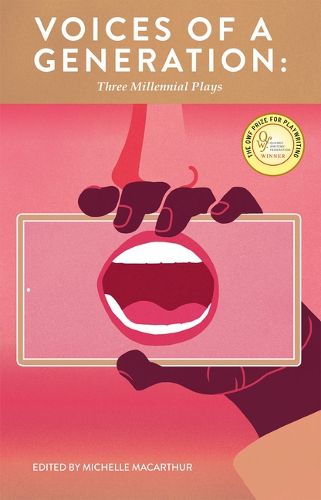 Cover image for Voices of a Generation: Three Millennial Plays