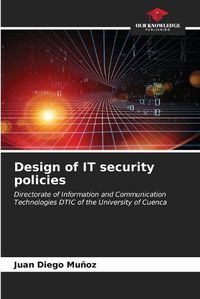 Cover image for Design of IT security policies
