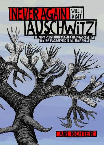 Cover image for Never Again Will I Visit Auschwitz