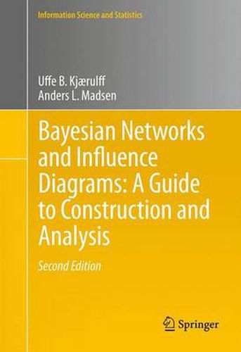 Cover image for Bayesian Networks and Influence Diagrams: A Guide to Construction and Analysis