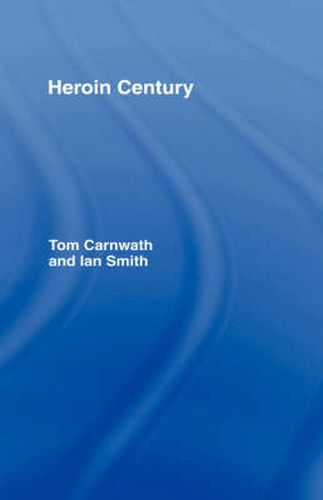 Cover image for Heroin Century